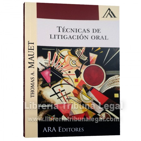 TÉCNICAS DE LITIGACIÓN ORAL