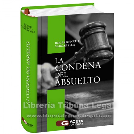 LA CONDENA DEL ABSUELTO