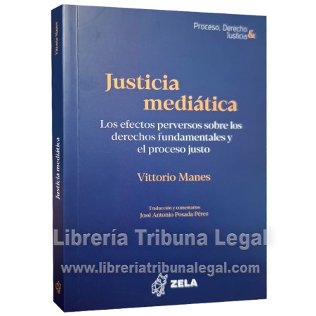 JUSTICIA MEDIÁTICA. LOS...