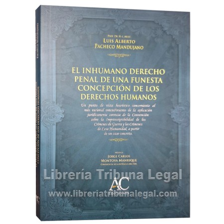 EL INHUMANO DERECHO PENAL...