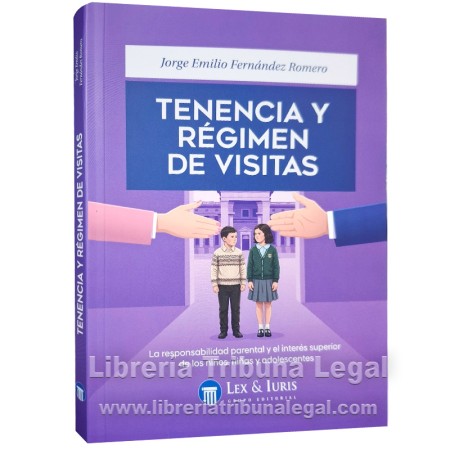 TENENCIA Y RÉGIMEN DE VISITAS