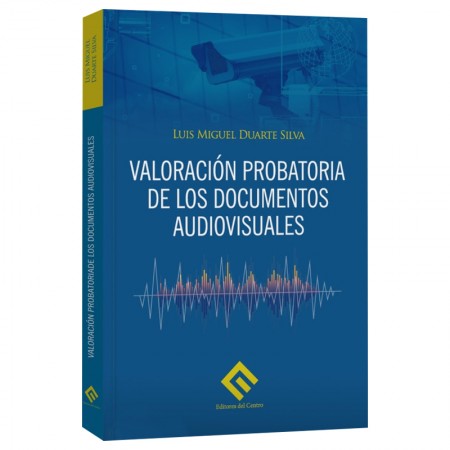 VALORACIÓN PROBATORIA DE...