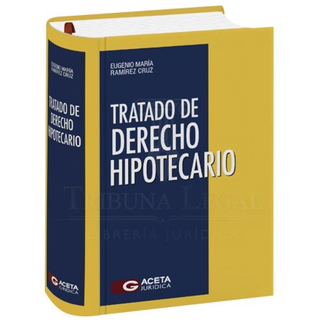 TRATADO DE DERECHO HIPOTECARIO