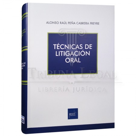 TÉCNICAS DE LITIGACIÓN ORAL